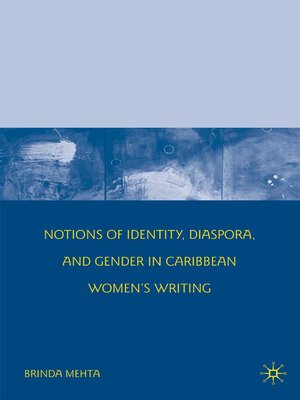 cover image of Notions of Identity, Diaspora, and Gender in Caribbean Women's Writing